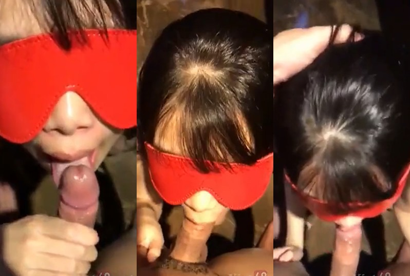 Bịt mắt em bú lút cán